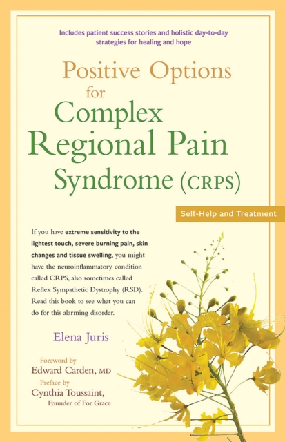 Positive Options for Complex Regional Pain Syndrome (CRPS) : Self-Help and Treatment, EPUB eBook