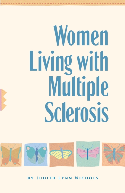 Women Living With Multiple Sclerosis : Conversations on Living, Laughing and Coping, EPUB eBook