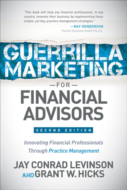 Guerrilla Marketing for Financial Advisors : Innovating Financial Professionals Through Practice Management, EPUB eBook