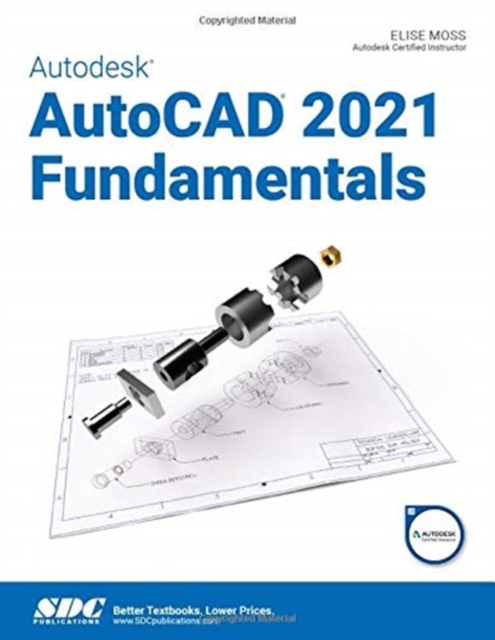 Autodesk AutoCAD 2021 Fundamentals, Paperback / softback Book