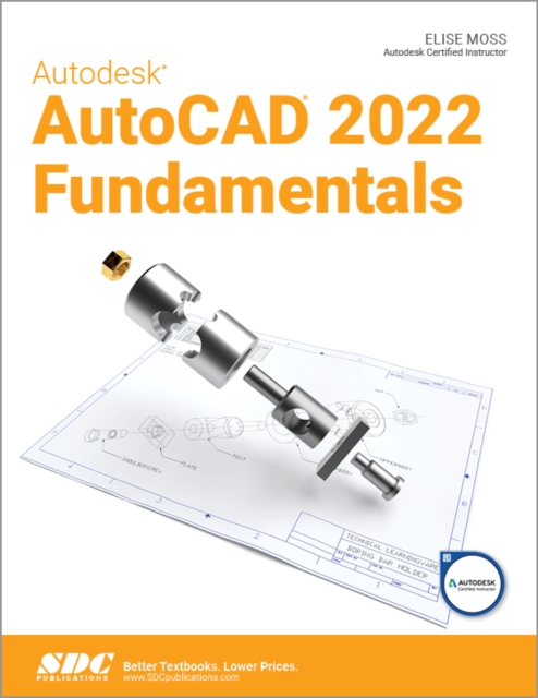 Autodesk AutoCAD 2022 Fundamentals, Paperback / softback Book