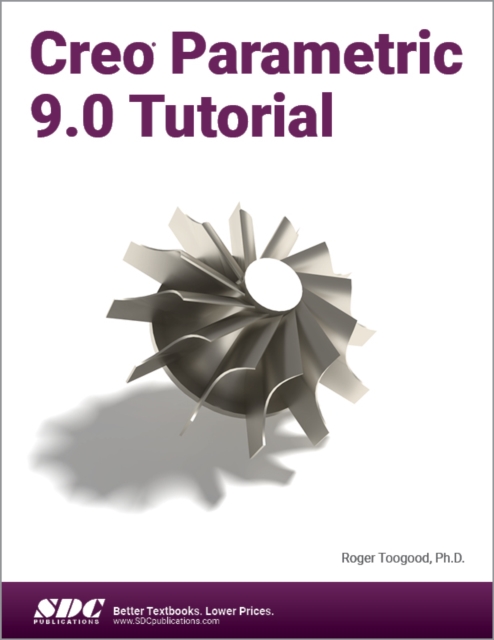 Creo Parametric 9.0 Tutorial, Paperback / softback Book