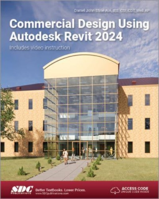 Commercial Design Using Autodesk Revit 2024, Paperback / softback Book