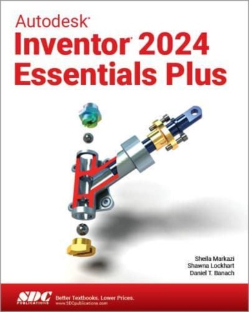 Autodesk Inventor 2024 Essentials Plus, Paperback / softback Book