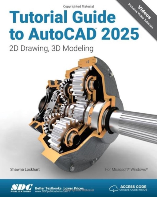 Tutorial Guide to AutoCAD 2025 : 2D Drawing, 3D Modeling, Paperback / softback Book