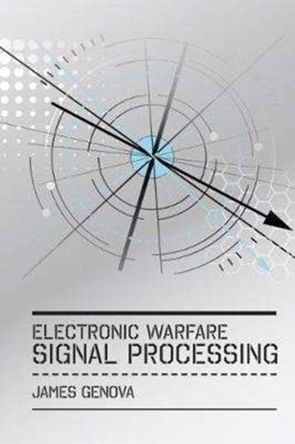 Electronic Warfare Signal Processing, Hardback Book