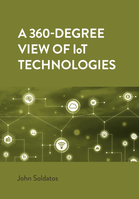A 360-Degree View of IoT Technologies, PDF eBook