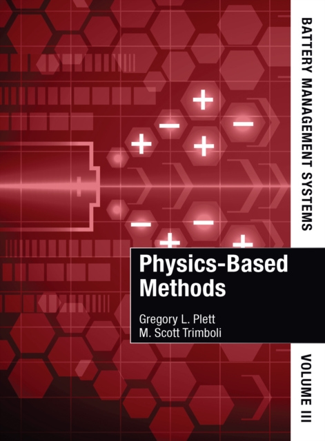 Battery Management Systems, Volume III : Physics-Based Methods, PDF eBook