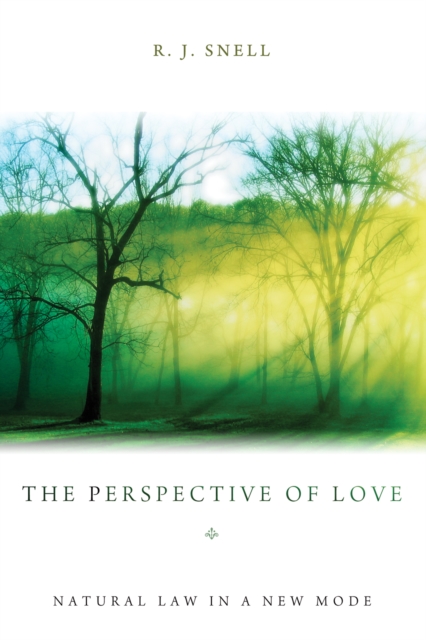 The Perspective of Love : Natural Law in a New Mode, EPUB eBook