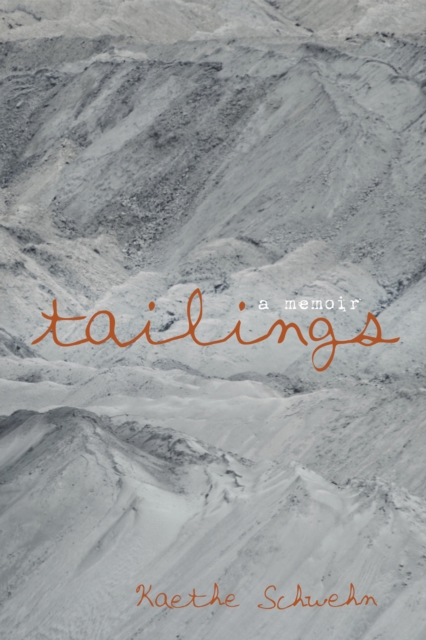 Tailings : A Memoir, EPUB eBook