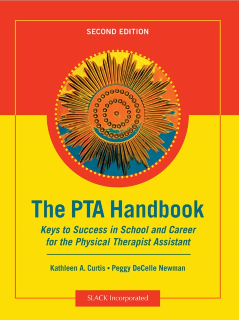 The PTA Handbook : Keys to Success in School and Career for the Physical Therapist Assistant, Second Edition, EPUB eBook