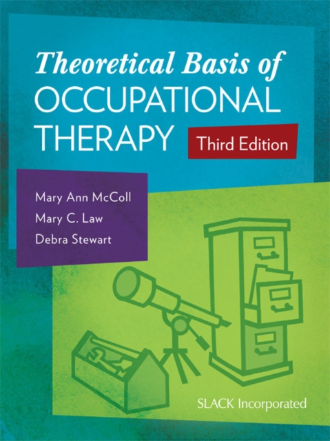Theoretical Basis of Occupational Therapy, Third Edition, EPUB eBook