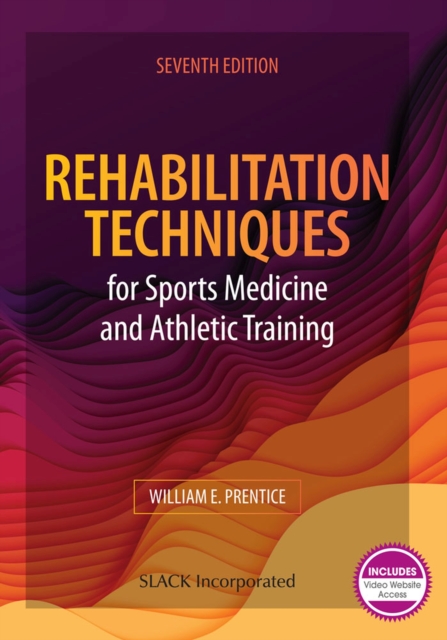 Rehabilitation Techniques for Sports Medicine and Athletic Training, Hardback Book