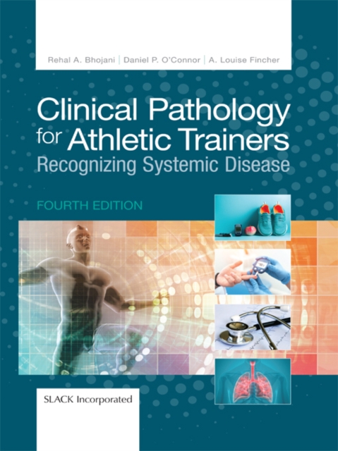 Clinical Pathology for Athletic Trainers : Recognizing Systemic Disease, Fourth Edition, EPUB eBook