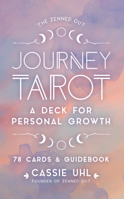 The Zenned Out Journey Tarot Kit : A Tarot Card Deck and Guidebook for Personal Growth Volume 6, Kit Book