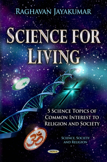 Science for Living- 5 Science Topics of Common Interest to Religion and Society, PDF eBook