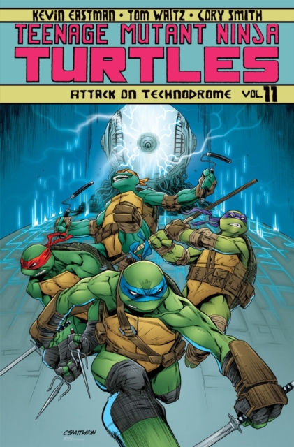 Teenage Mutant Ninja Turtles Volume 11: Attack On Technodrome, Paperback / softback Book