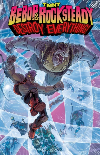 Teenage Mutant Ninja Turtles: Bebop & Rocksteady Destroy Everything, Paperback / softback Book