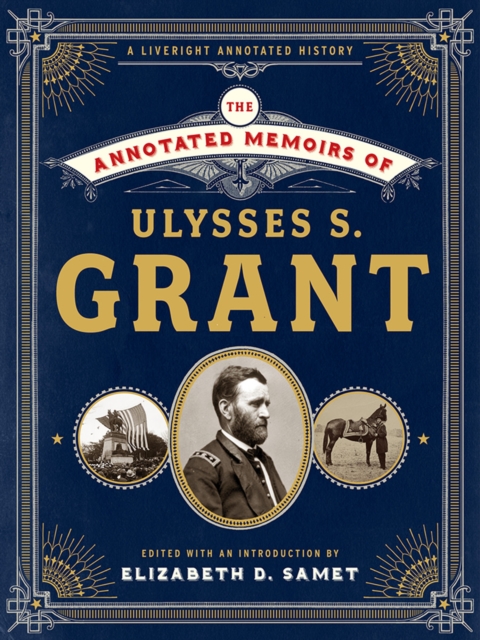 The Annotated Memoirs of Ulysses S. Grant, Hardback Book