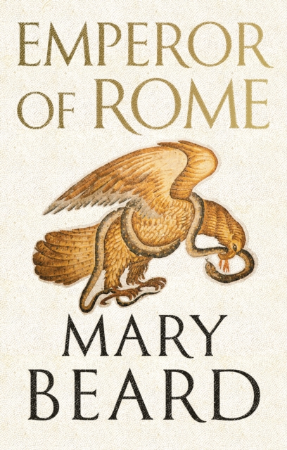 Emperor of Rome : Ruling the Ancient Roman World, EPUB eBook