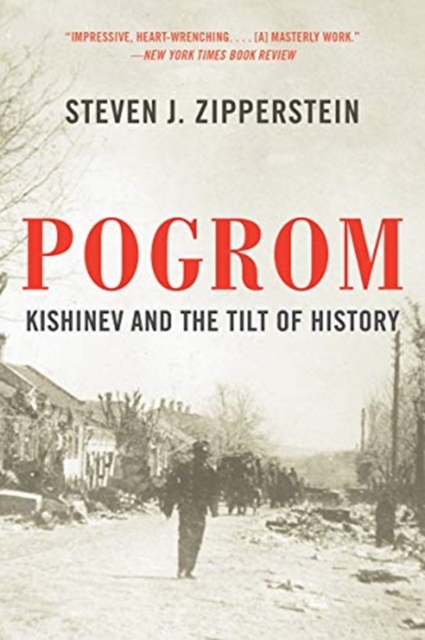 Pogrom : Kishinev and the Tilt of History, Paperback / softback Book