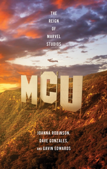 MCU : The Reign of Marvel Studios, EPUB eBook