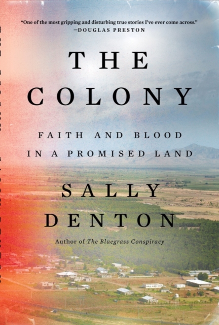 The Colony : Faith and Blood in a Promised Land, EPUB eBook