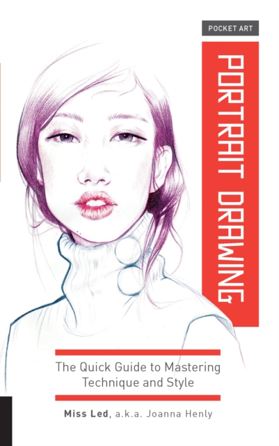Pocket Art: Portrait Drawing : The Quick Guide to Mastering Technique and Style, EPUB eBook