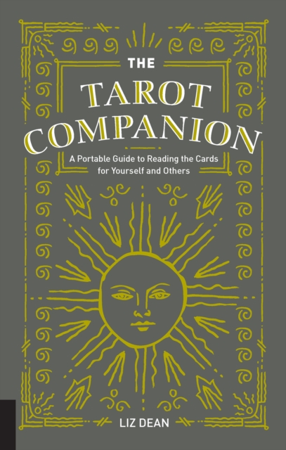 The Tarot Companion : A Portable Guide to Reading the Cards to Yourself and Others, EPUB eBook