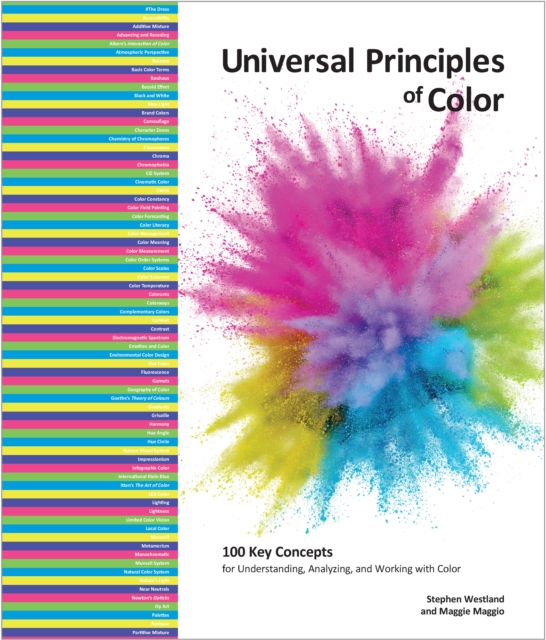 Universal Principles of Color : 100 Key Concepts for Understanding, Analyzing, and Working with Color Volume 5, Hardback Book