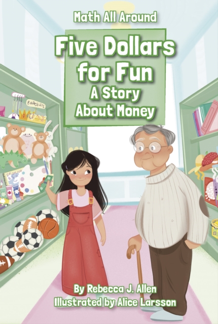 Five Dollars for Fun: A Story About Money, Hardback Book