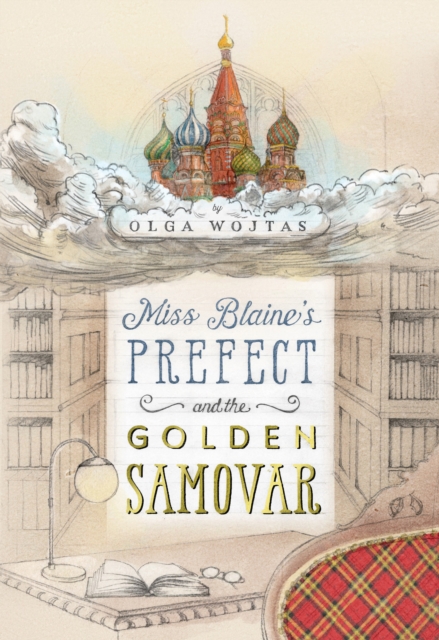 Miss Blaine's Prefect and the Golden Samovar, EPUB eBook