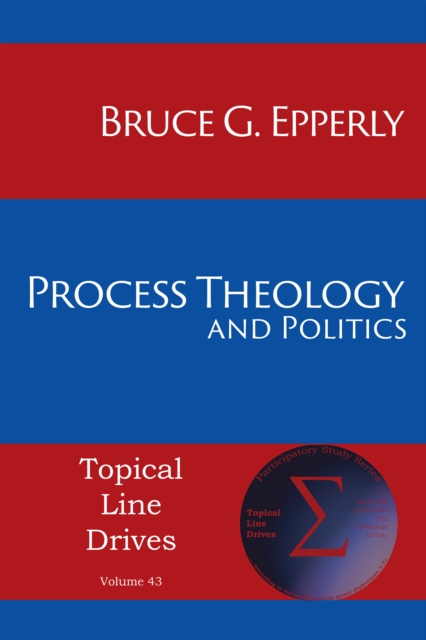 Process Theology and Politics, EPUB eBook
