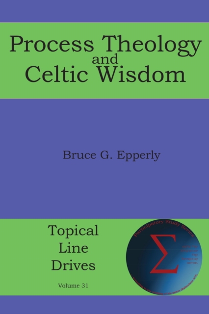 Process Theology and Celtic Wisdom, EPUB eBook