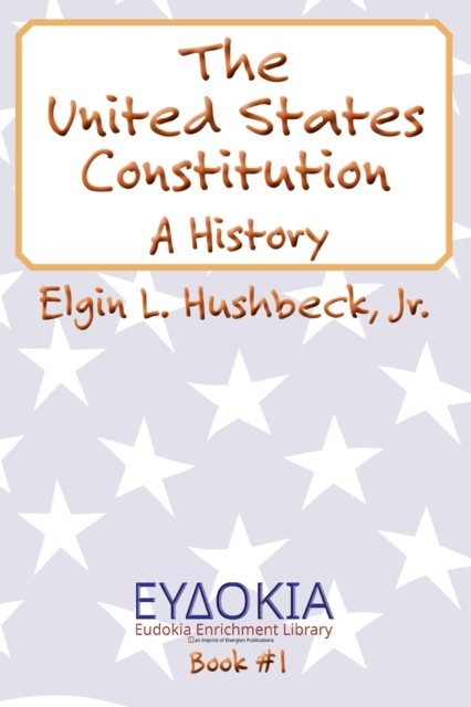 The United States Constitution : A History, EPUB eBook