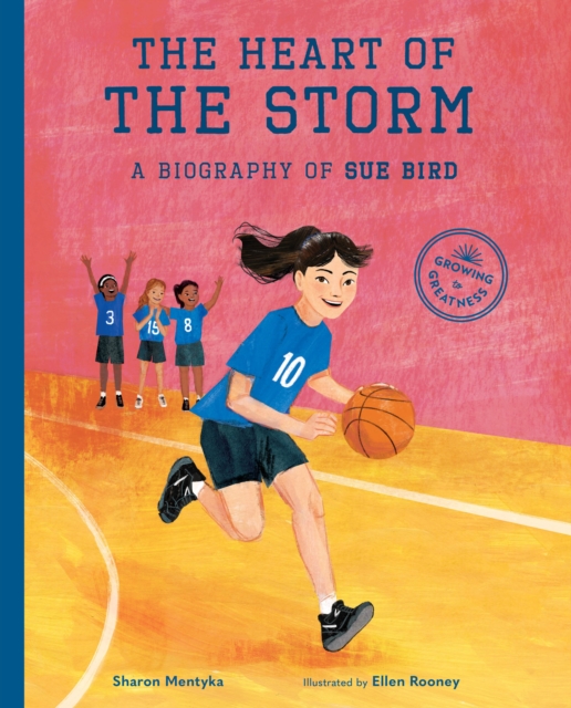 The Heart of the Storm : A Biography of Sue Bird, Hardback Book