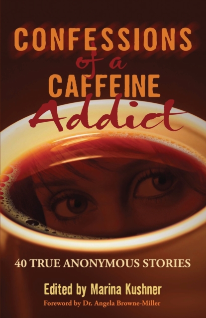 Confessions of a Caffeine Addict, Paperback / softback Book