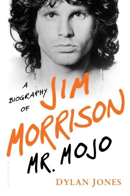 Mr. Mojo : A Biography of Jim Morrison, EPUB eBook