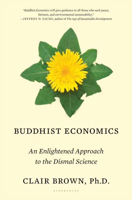 Buddhist Economics : An Enlightened Approach to the Dismal Science, EPUB eBook