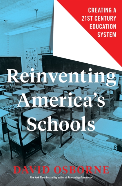 Reinventing America's Schools : Creating a 21st Century Education System, EPUB eBook