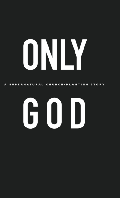 Only God, Hardback Book