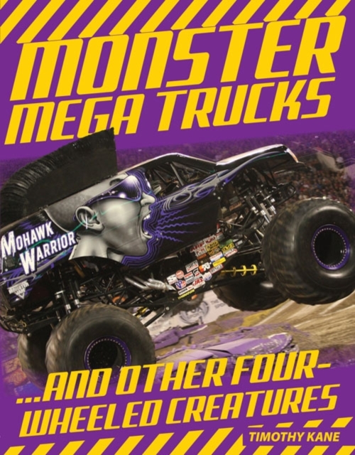 Monster Mega Trucks : . . . And Other Four-Wheeled Creatures, EPUB eBook