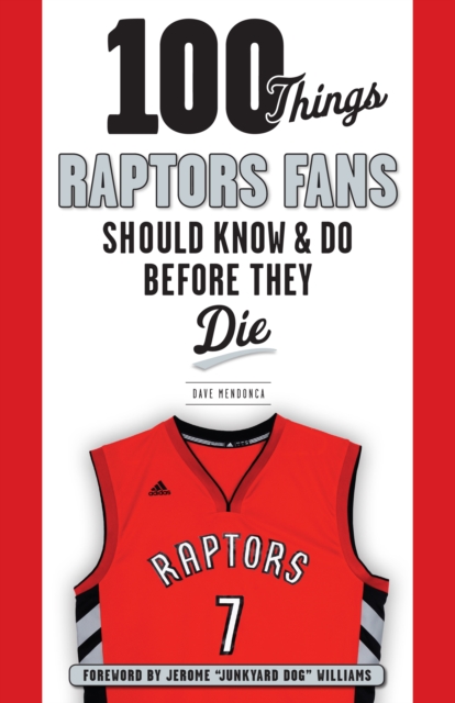 100 Things Raptors Fans Should Know & Do Before They Die, PDF eBook