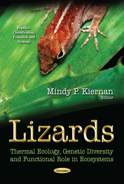 Lizards : Thermal Ecology, Genetic Diversity and Functional Role in Ecosystems, PDF eBook