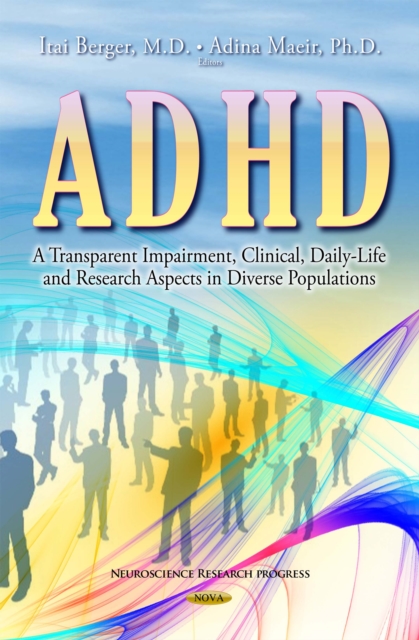 ADHD - A Transparent Impairment, Clinical, Daily-Life and Research Aspects in Diverse Populations, PDF eBook
