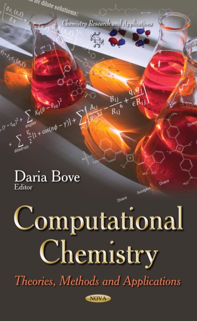 Computational Chemistry : Theories, Methods and Applications, PDF eBook