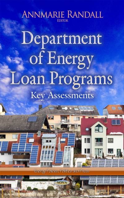 Department of Energy Loan Programs : Key Assessments, PDF eBook