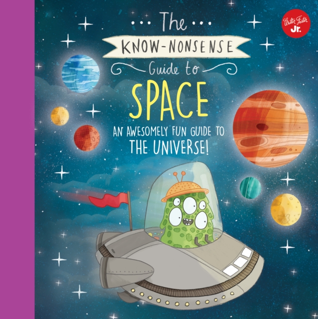 The Know-Nonsense Guide to Space : An awesomely fun guide to the universe, EPUB eBook