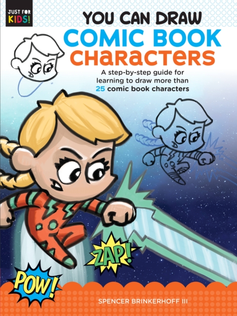You Can Draw Comic Book Characters : A step-by-step guide for learning to draw more than 25 comic book characters Volume 4, Paperback / softback Book