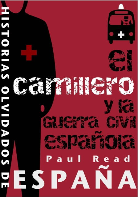 El Camillero Y La Guerra Civil Espanola, EPUB eBook
